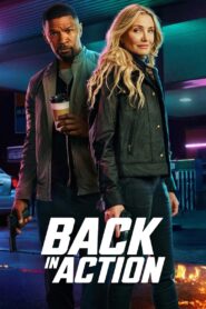 Back in Action Full Movie (720p & 1080p)