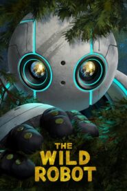 The Wild Robot Full Movie 2024 (720p & 1080p)