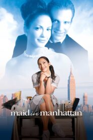 Maid in Manhattan Full Movie (720p & 1080p)