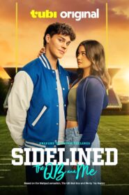 Sidelined: The QB and Me Full Movie (720p & 1080p)