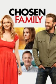 Chosen Family Full Movie 2024 (720p & 1080p)