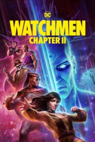 Watchmen: Chapter II Full Movie 2024 (720p & 1080p)