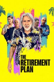 The Retirement Plan Full Movie (720p & 1080p)