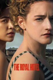 The Royal Hotel Full Movie 2023 (720p & 1080p)