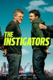 The Instigators Full Movie 2024 (720p & 1080p)