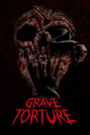 Grave Torture Full Movie (720p & 1080p)