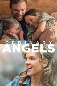 Ordinary Angels Full Movie (720p & 1080p)