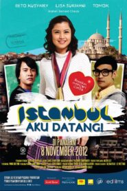 Istanbul Aku Datang! Full Movie 2012 (720p & 1080p)