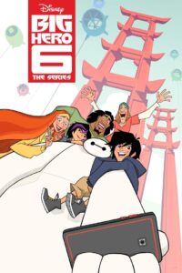Big Hero 6 The Series Complete Season (1-3) (720p & 1080p)