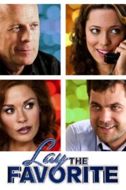 Lay the Favorite Full Movie 2012 (720p & 1080p)