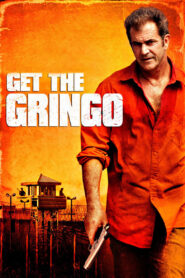 Get the Gringo Full Movie 2012 (720p & 1080p)