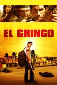 El Gringo Full Movie 2012 (720p & 1080p)
