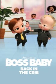 The Boss Baby: Back in the Crib Complete Season (1-2) (720p & 1080p)