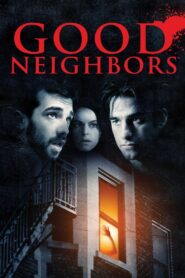 Good Neighbours Full Movie 2011 (720p & 1080p)