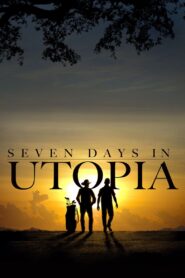 Seven Days in Utopia Full Movie 2011 (720p & 1080p)