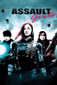 Assault Girls Full Movie 2009 (720p & 1080p)