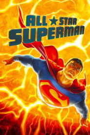 All Star Superman Full Movie 2011 (720p & 1080p)