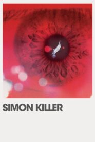 Simon Killer Full Movie 2012 (720p & 1080p)