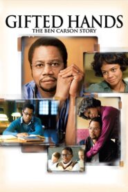 Gifted Hands: The Ben Carson Story Full Movie 2009 (720p & 1080p)