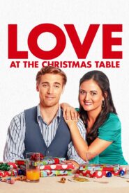 Love at the Christmas Table Full Movie 2012 (720p & 1080p)