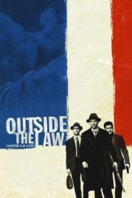 Outside the Law Full Movie 2010 (720p & 1080p)