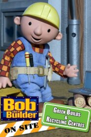 Bob the Builder: Green Builds and Recycling Centres Full Movie (720p & 1080p)