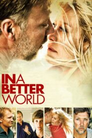 In a Better World Full Movie 2010 (720p & 1080p)
