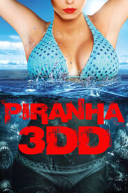Piranha 3DD Full Movie 2012 (720p & 1080p)