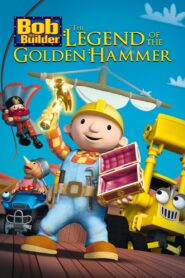 Bob the Builder: The Golden Hammer – The Movie Full Movie 2010 (720p & 1080p)