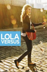 Lola Versus Full Movie 2012 (720p & 1080p)