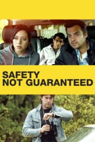 Safety Not Guaranteed Full Movie 2012 (720p & 1080p)