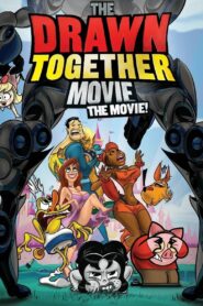 The Drawn Together Movie: The Movie! Full Movie 2010 (720p & 1080p)