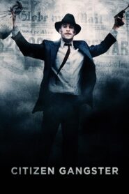 Edwin Boyd: Citizen Gangster Full Movie 2011 (720p & 1080p)