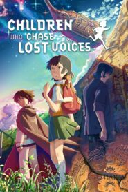 Children Who Chase Lost Voices Full Movie 2011 (720p & 1080p)