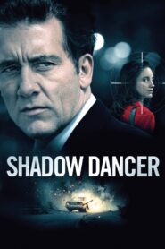 Shadow Dancer Full Movie 2012 (720p & 1080p)