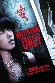 Invitation Only Full Movie 2009 (720p & 1080p)