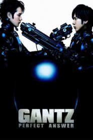Gantz: Perfect Answer Full Movie 2011 (720p & 1080p)