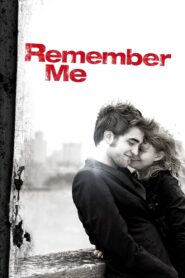 Remember Me Full Movie 2010 (720p & 1080p)