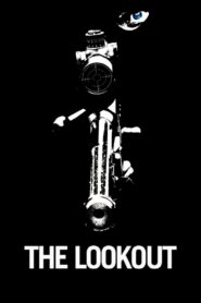 The Lookout Full Movie 2012 (720p & 1080p)
