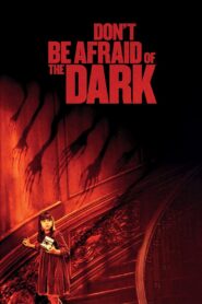 Don’t Be Afraid of the Dark Full Movie 2010 (720p & 1080p)