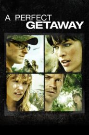A Perfect Getaway Full Movie 2009 (720p & 1080p)