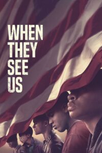 When They See Us Complete Season (1) (720p & 1080p)