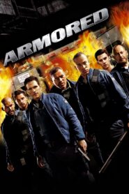 Armored Full Movie 2009 (720p & 1080p)