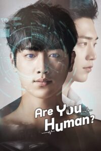 Are You Human? Complete Season (1) (720p & 1080p)