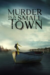 Murder in a Small Town Complete Season (1) (720p & 1080p)