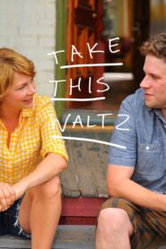 Take This Waltz Full Movie 2011 (720p & 1080p)