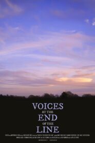 Voices at the End of the Line Full Movie (720p & 1080p)