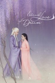 Eternal Love of Dream Complete Season (1) (720p & 1080p)