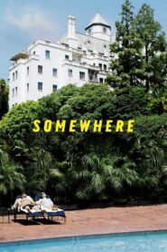 Somewhere Full Movie 2010 (720p & 1080p)