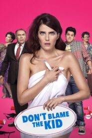 Don’t Blame the Kid Full Movie (720p & 1080p)